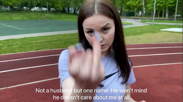 Her husband doesn't care about her, so...