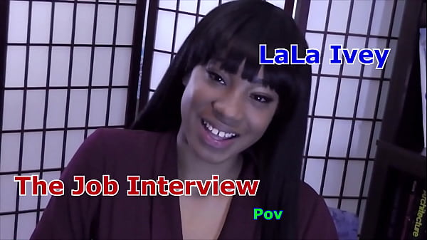 Average Joe - LaLa Ivey The Job Interview Pov