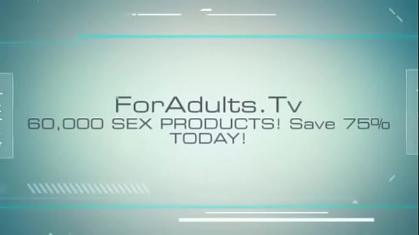 HARDCORE SEX FILMS - SEX TOYS! ForAdults.Tv