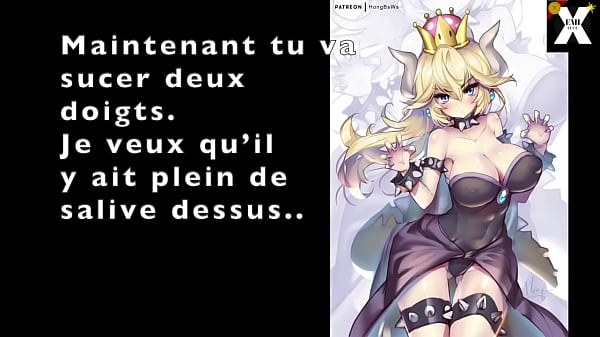 BOWSETTE MAKES YOU HIS WHORE [JOI-CEI-SISSY-ANAL] IN FRENCH