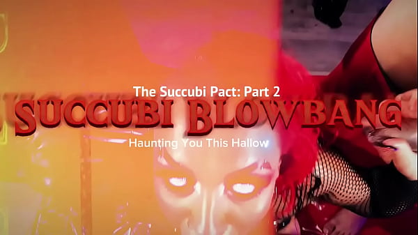  Succubi Blowbang: The Infernal Thirst