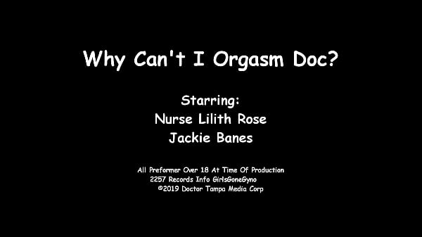 Why Can't I Orgasm Doc   Jackie  Anes