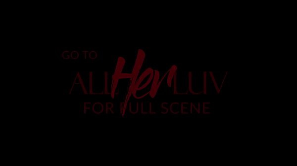 AllHerLuv.com - A Foreign Exchange ep.2 - Preview