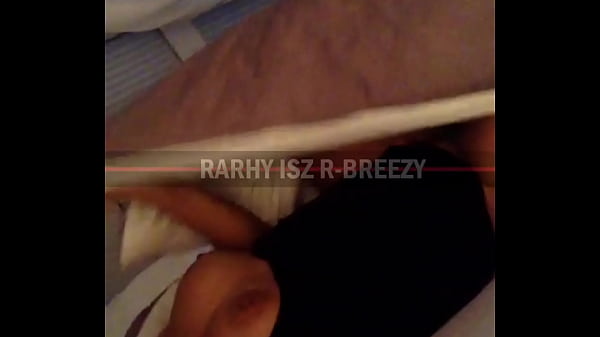 RARHY ISZ R-BREEZY SCANDAL 5