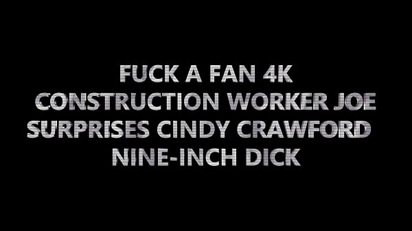 Model Cindy Crawford's XBIZ Show Fuck With Construction Worker Joe!