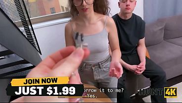 HUNT4K. A Nerdy Beauty took Money from a Stranger and played with her Sex Toys right in front of her Boyfriend