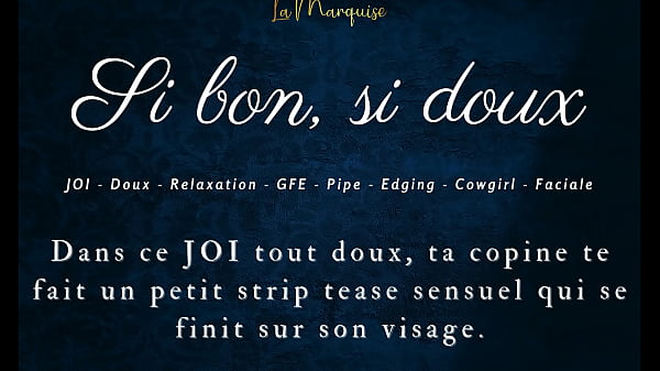 Si bon, si doux - French audio JOI GFE