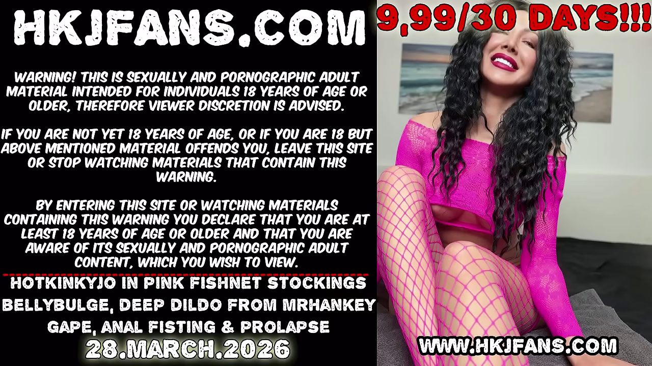 Hotkinkyjo in pink fishnet stockings bellybulge, deep dildo from mrhankey, gape, anal fisting &amp_ prolapse