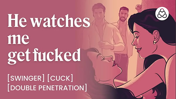 Download Video - Fucked in front of my husband at a swingers club &lbrack;porn for women&rsqb; - EROTIC ASMR AUDIO PORN