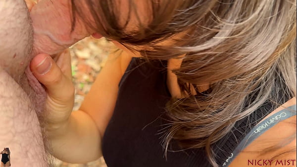 He cum in my mouth after fuck me in the woods
