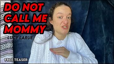 &ldquo;Do Not Call Me Step-Mommy&rdquo;