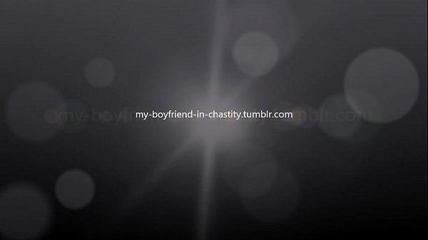 Download Video - my-boyfriend-in-chastity&period;tumblr&period;com