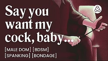 ASMR Male Voice: Dominant Boyfriend Fucks You into Submission for the First Time &ndash; Bondage, Spanking &amp; Fingering &ndash; Erotic Audio Roleplay for Women