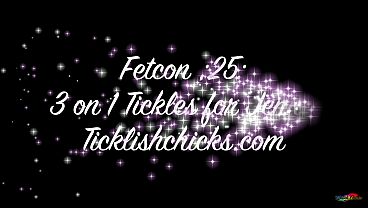 Fetcon '25: 3 on 1 Tickles for Jenna
