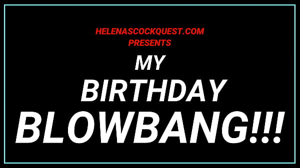 Experience Helena Price - Helena Price - My Birthday BBC Blowbang! They cum all over my face!!! Filmed by my cuckold husband!