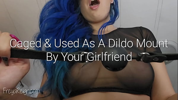 Eingesperrt Und Von Deiner Freundin Als Dildohalter Benutzt