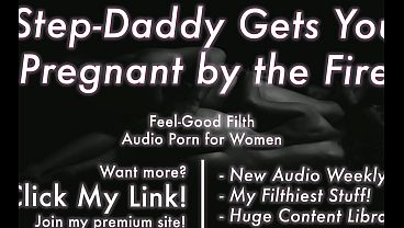 Download Video - DDLG Roleplay&colon; Throbbing Cock step-DADDY Gets You Pregnant by the Fire &lbrack;Erotic Audio ASMR for Women&rsqb;