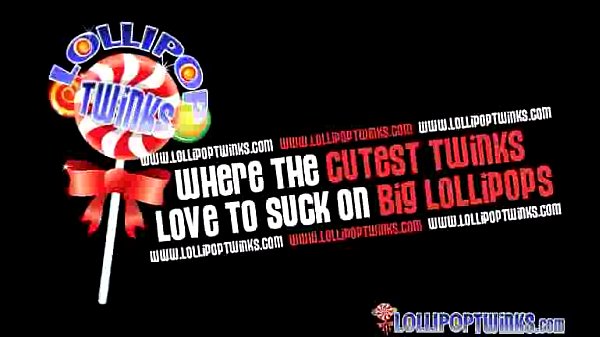 Twinks and lollipops