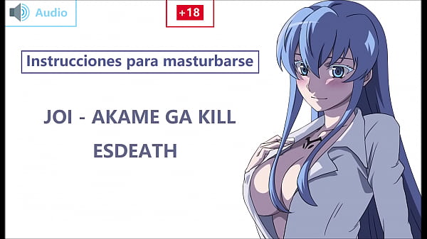 JOI IN SPANISH with Esdeath. Prepare slave! Akame ga k ..
