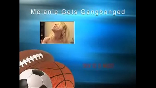 MelanieGetsFucked