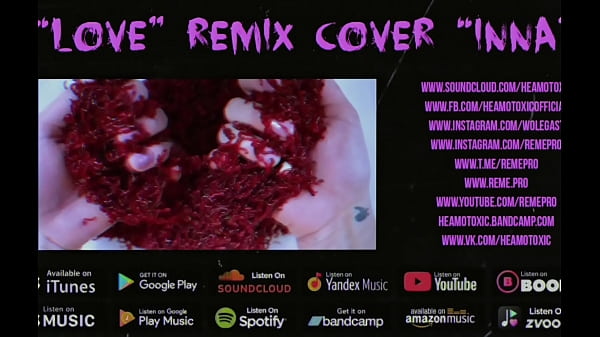 HEAMOTOXIC - LOVE cover remix INNA [ART EDITION]  16 - NOT FOR SALE