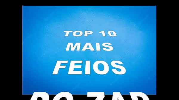 TOP 10 MAIS FEIOS DO ZAP