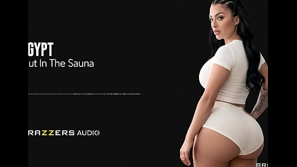 Slut In The Sauna The Official Egypt / Brazzers/ Enter XVPROMO on official site for discount