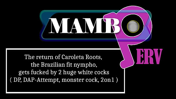 The return of Caroleta Roots, the Brazilian fit nympho, gets fucked by 2 huge white cocks ( DP, DAP-Attempt, monster cock, ATM, 2on1, gapes ) OB479