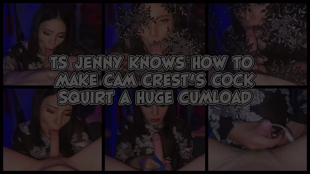 TS Jenny knows how to make Cam Crest&rsquo_s Cock Squirt a Huge Cumload