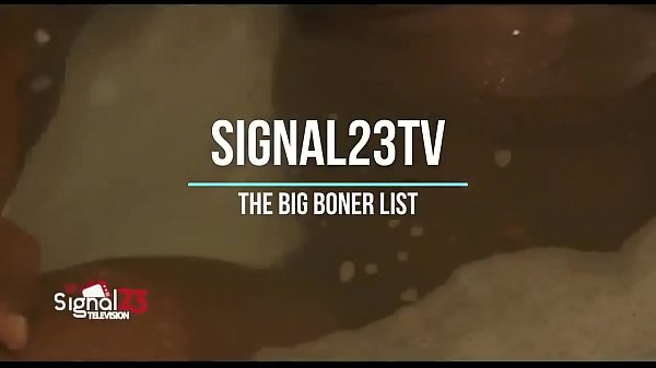 Download Video - Big Boners from Signal 23 TV