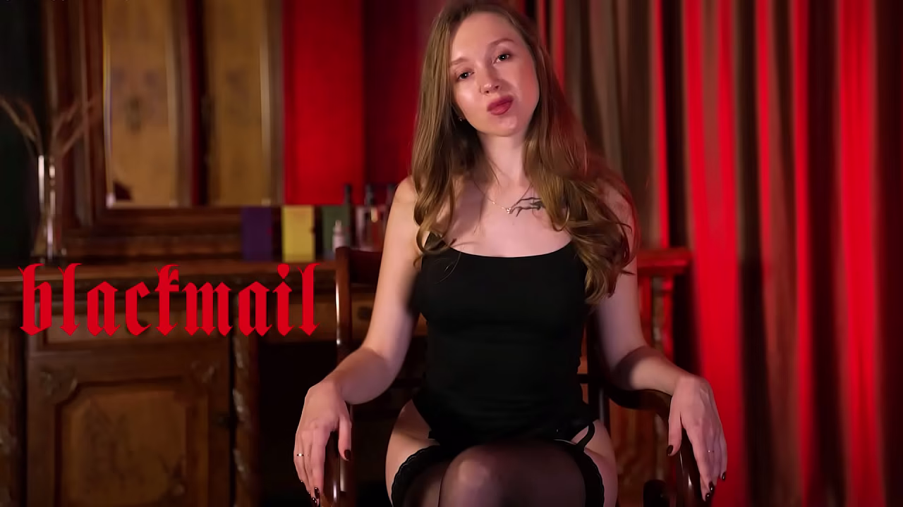 I WON&rsquo_T SHOW THIS TO ANYONE Blackmail, Advanced Level