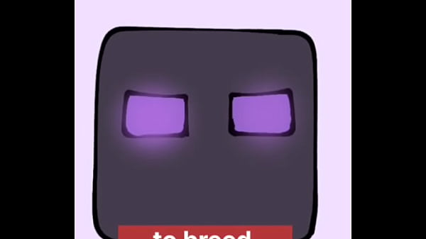 Enderman breads me