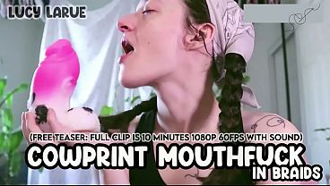 “Cowprint Mouthfuck in Braids”