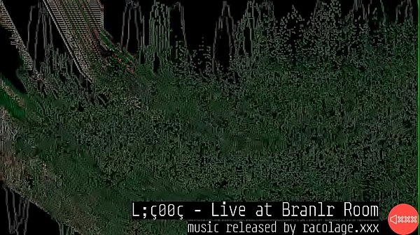 L;ç°°ç - Live at Branlr Room (part 3/5)