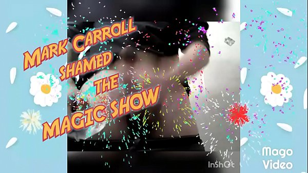 Mark Carroll Magical Fantasy Cum Eating and Sha...