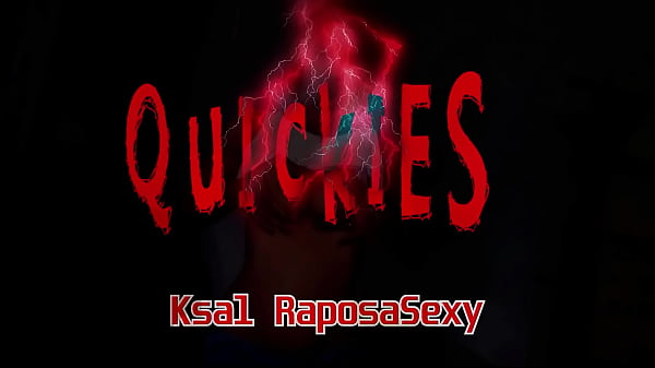 Ksal RaposaSexy: Quickie 01: 2016