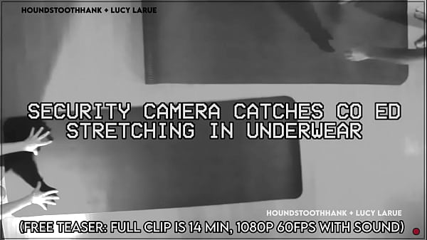 Security Camera Catches Co Ed Stretching in Underwear