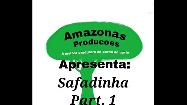 Safadinha Part. 1