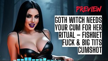 Goth Witch Needs Your Cum For Her Ritual – Fishnet Fuck & Big Tits Cumshot ASMR HFO JOI Erotic Audio 4 Men