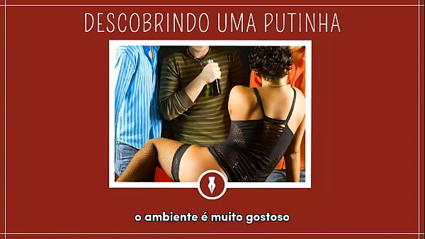 DESCOBRINDO UMA PUTINHA - Contos Libertinos
