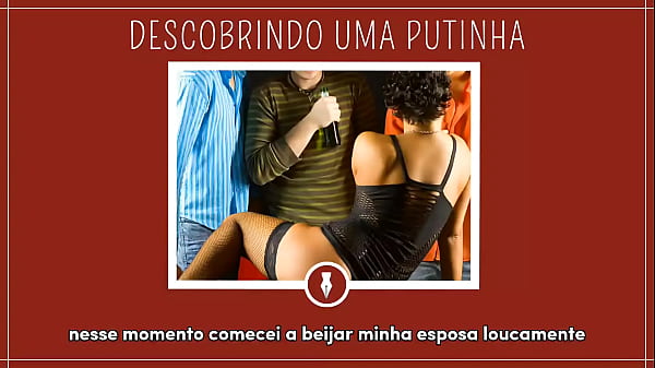 DESCOBRINDO UMA PUTINHA - Contos Libertinos