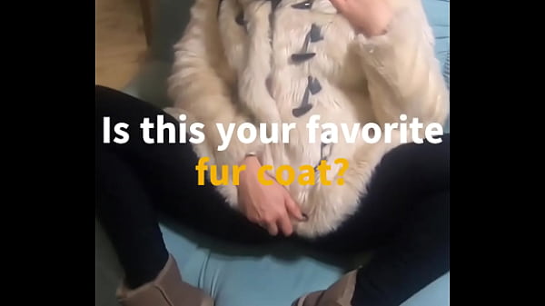 Is this your favorite fur-coat?