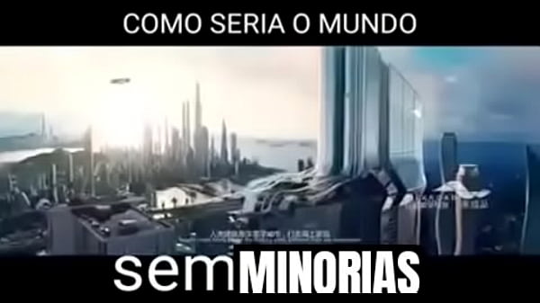 mundo sem minorias.