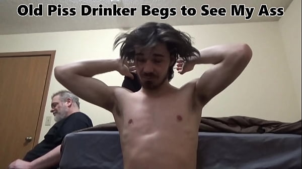 Gay Pathetic Piss Pig Begs to see my Ass Str8Th...