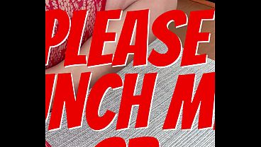 Please Punch My Ass & Fill My Mouth Daddy