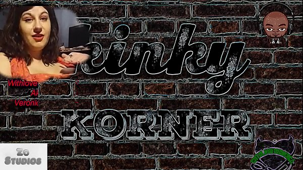 Kinky Korner Podcast w/ Veronica Bow Episode 1 Part 1