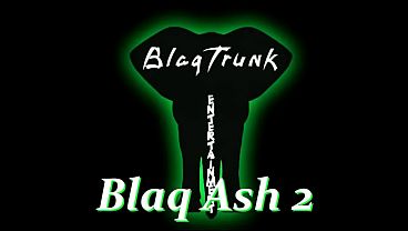 Da Blaq Loft - Blaq Ash 2