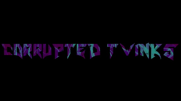 CORRUPTED TWINKS