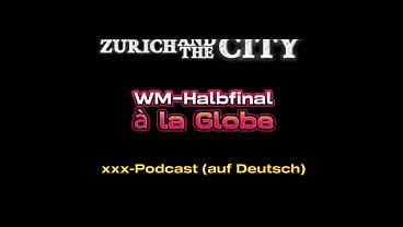 World Cup semi-final with public sex – xxx podcast (in German)