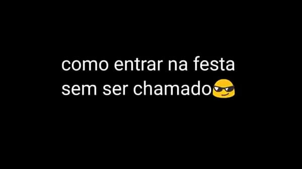Como entrar na festa sem ser chamado